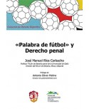 "Palabra de fútbol" y Derecho Penal