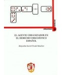 El agente urbanizador en el derecho urbanístico español