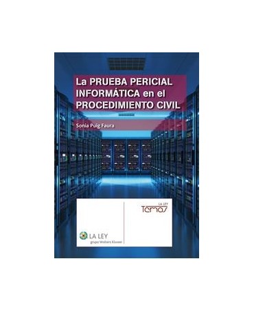 La prueba pericial informática en el procedimiento civil