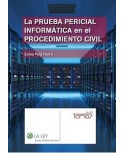 La prueba pericial informática en el procedimiento civil