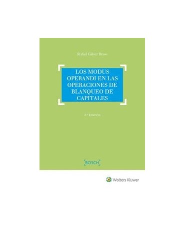 Los modus operandi en las operaciones de blanqueo de capitales. 2ª Edición