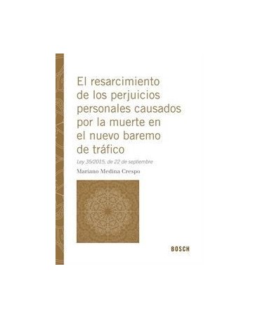 El resarcimiento de los perjuicios personales causados por la muerte en el nuevo baremo de tráfico