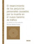 El resarcimiento de los perjuicios personales causados por la muerte en el nuevo baremo de tráfico