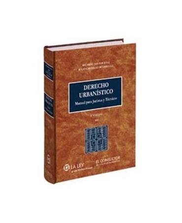 Derecho Urbanístico. Manual para Juristas y Técnicos