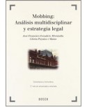 Mobbing: Análisis multidisciplinar y estrategia legal