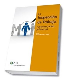 La Inspección de Trabajo. Funciones, actas y recursos