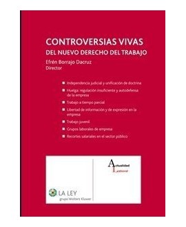 Controversias vivas del nuevo derecho del trabajo