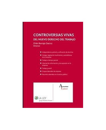 Controversias vivas del nuevo derecho del trabajo