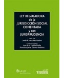 Ley reguladora de la Jurisdicción Social comentada y con jurisprudencia