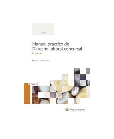 Manual práctico de Derecho laboral concursal. 2ª Edición