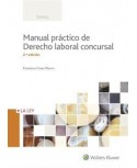 Manual práctico de Derecho laboral concursal. 2ª Edición