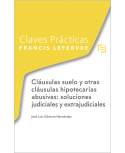 Cláusulas suelo y otras cláusulas hipotecarias abusivas: soluciones judiciales y extrajudiciales