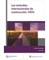 Los contratos internacionales de construcción. FIDIC