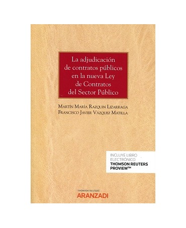 La adjudicación de contratos públicos en la nueva Ley de contratos del sector público